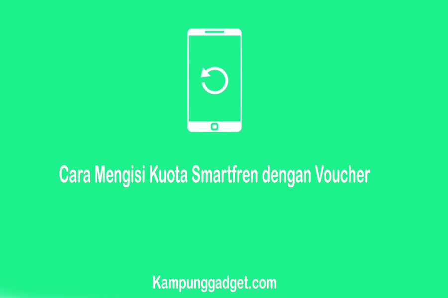 Cara Mengisi Voucher Kuota Smartfren. √ [Update 2021] Cara Mengisi Kuota Smartfren Dengan Voucher