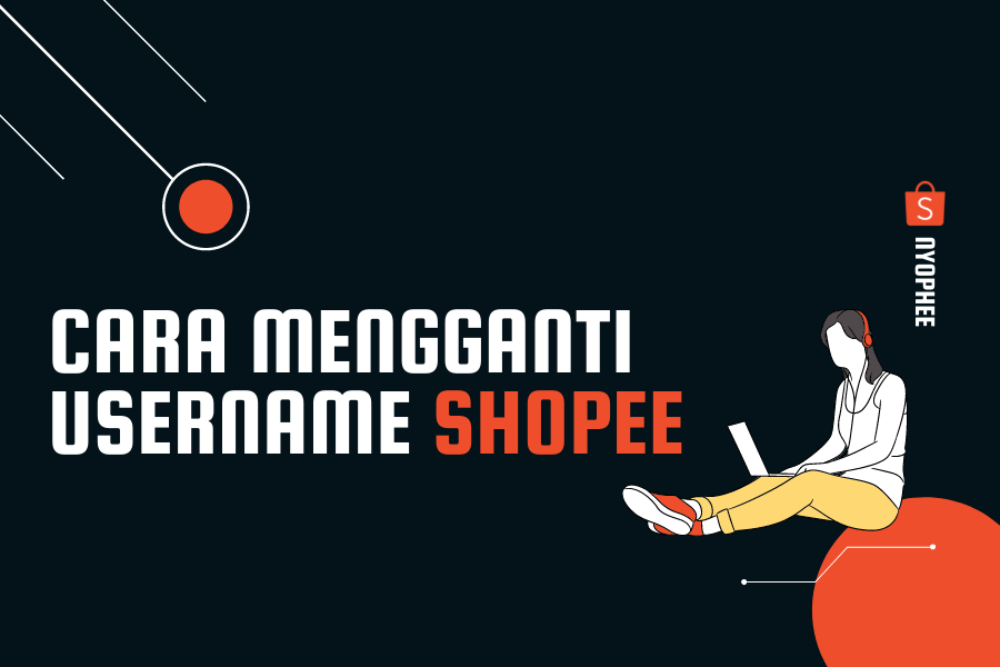 Cara Mengubah Akun Shopee Menjadi Penjual. Cara Mengganti Username Shopee untuk Pembeli dan Penjual