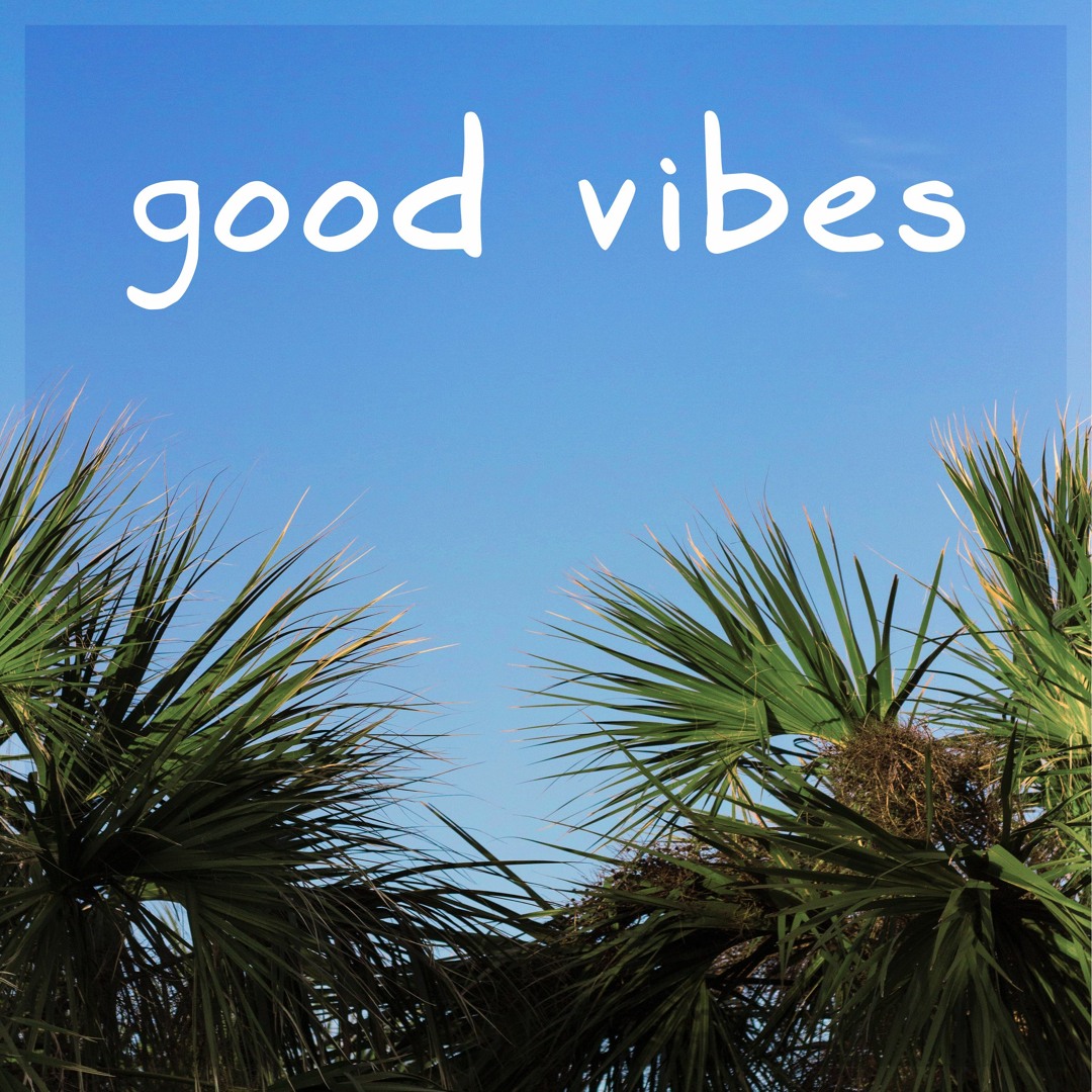 Download Mp3 Di Soundcloud. Good Vibes by MBB