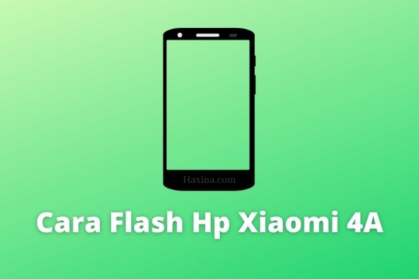 Cara Flash Xiomi Redmi 4a. Cara Flash Hp Xiaomi 4A Dengan Mudah Tanpa Pc