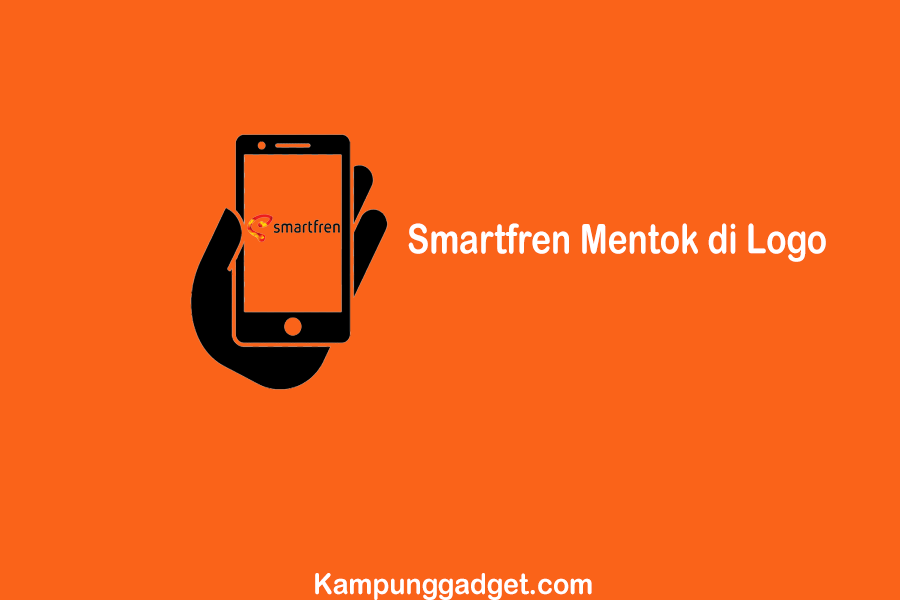 Cara Memperbaiki Hp Smartfren. √ 5 Cara Perbaiki HP Smartfren Mentok di Logo [Ampuh]