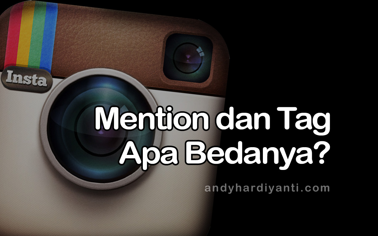 Apa Itu Tag Di Instagram. Mention dan Tag, Apa Bedanya?