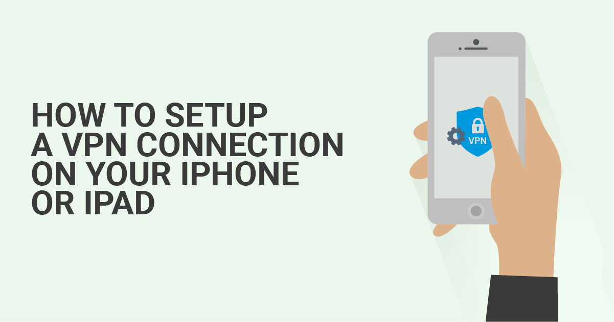 Cara Mengaktifkan Vpn Iphone. Cara Membuat Koneksi VPN di iPhone atau iPad