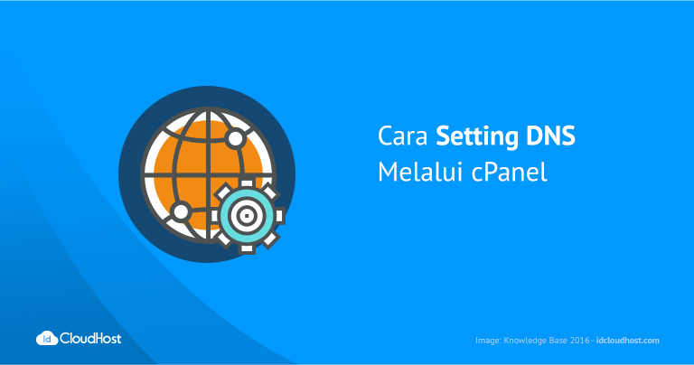 Dns Server Tercepat 2021. Cara Setting DNS Melalui cPanel