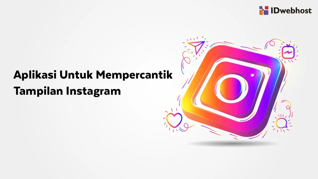 Cara Membuat Tampilan Ig Menarik. Aplikasi Untuk Mempercantik Tampilan Instagram