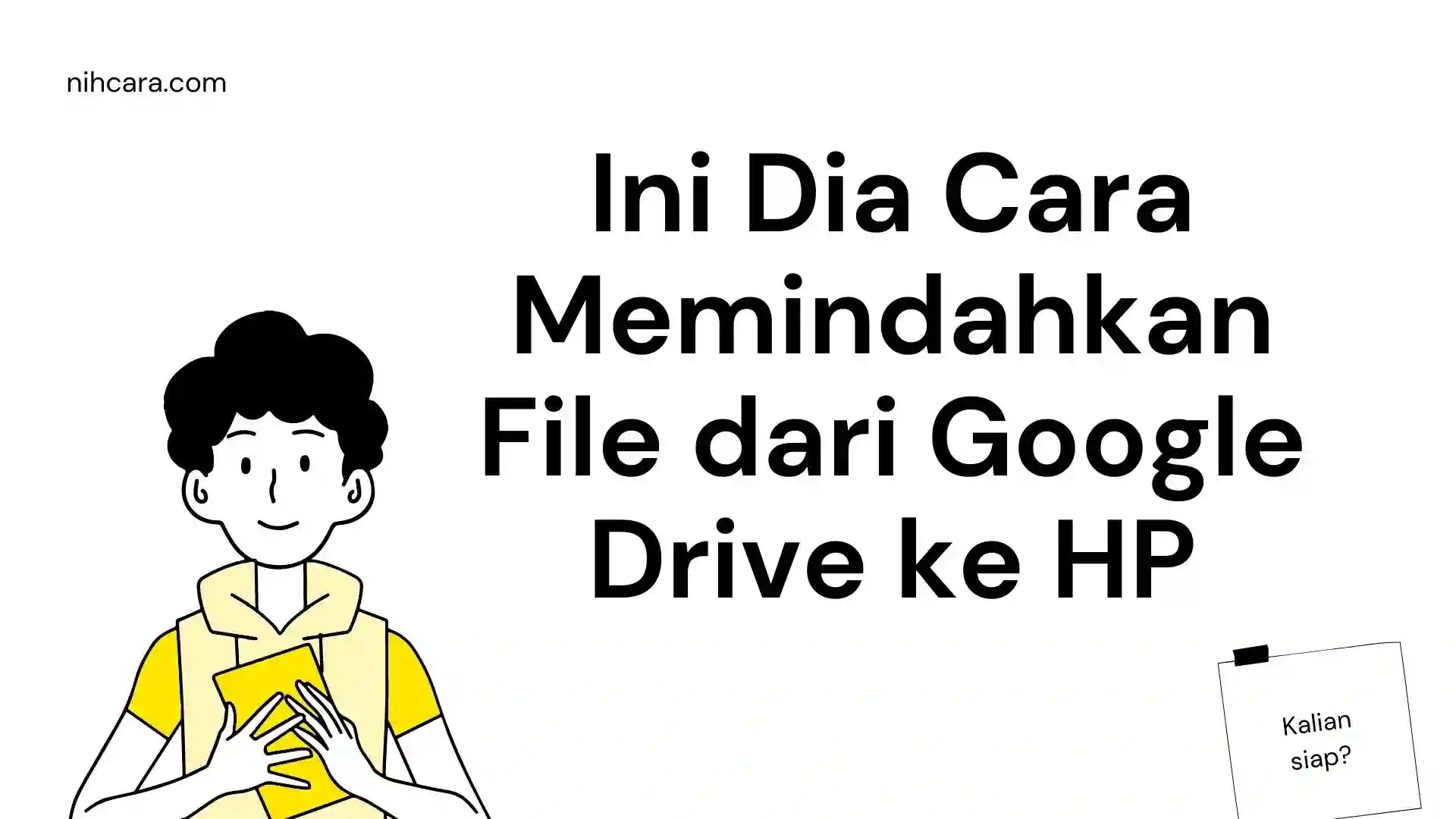 Cara Memindahkan File Dari Google Drive Ke Hp. Ini Dia Cara Memindahkan File dari Google Drive ke HP