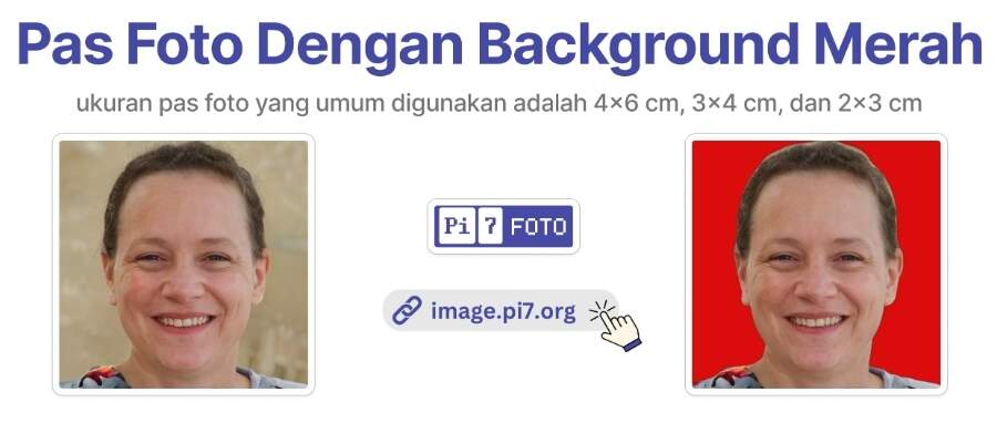 Ubah Latar Belakang Pas Foto Online. Pas Foto Latar Merah Online - Ukuran 3x4, 4x6, 2x3