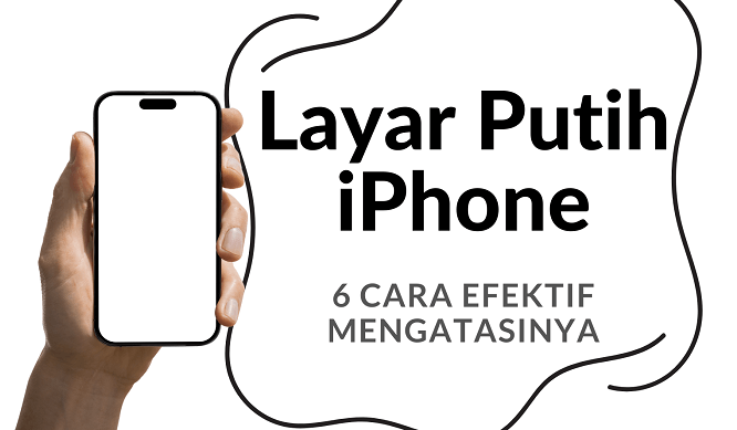 Layar Hp Putih Total. 6 Cara Efektif Memperbaiki Layar Putih iPhone