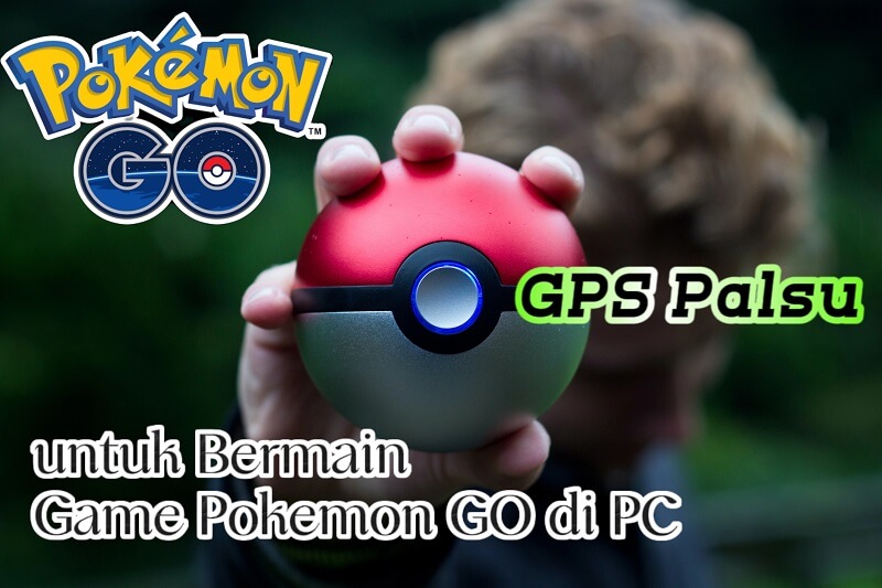 Fake Gps Pokemon Go. [Diperbarui 2024] Cara Memalsukan Lokasi GPS untuk Bermain Pokémon Go di PC