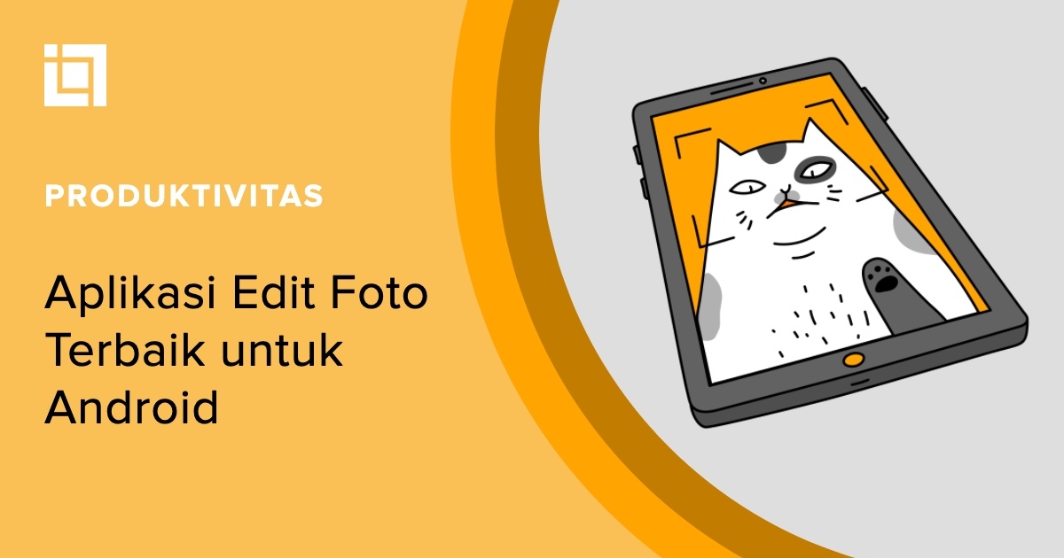 Edit Foto Paling Hits. 19 Aplikasi Edit Foto Terbaik untuk Android (Update 2023)