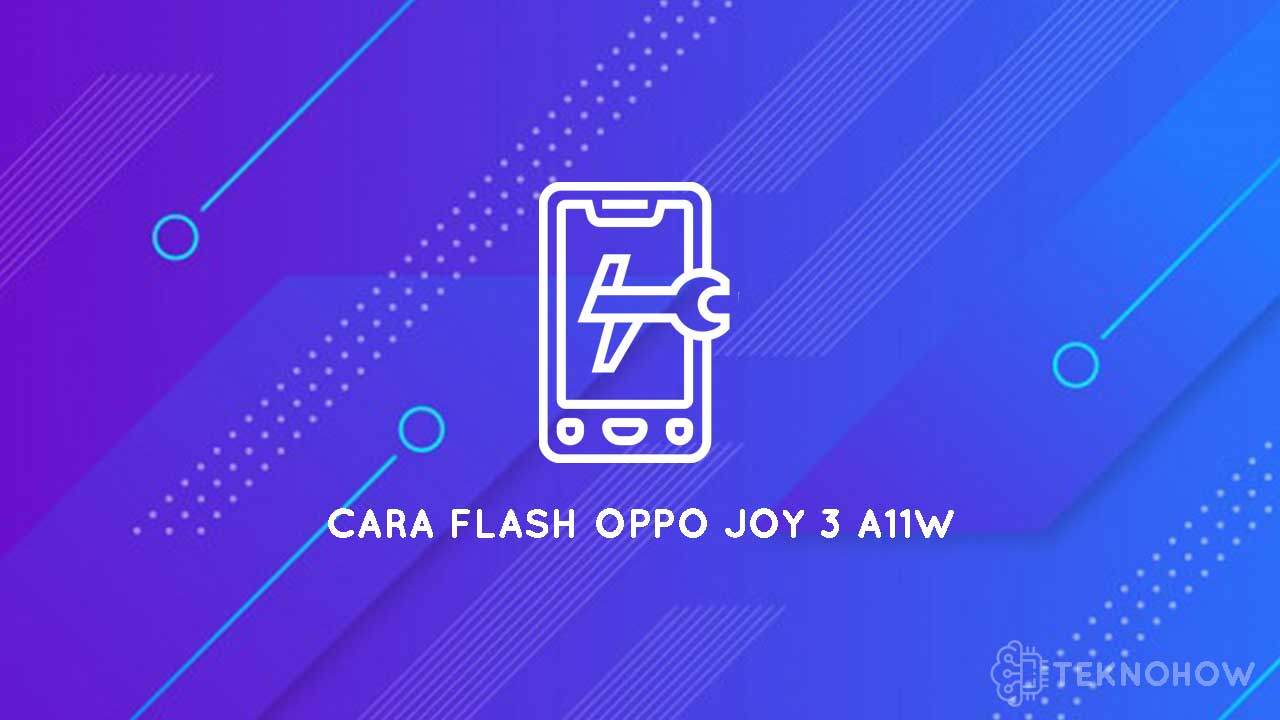 Solusi Oppo A11w Getar Saja. Cara Flash Oppo A11W