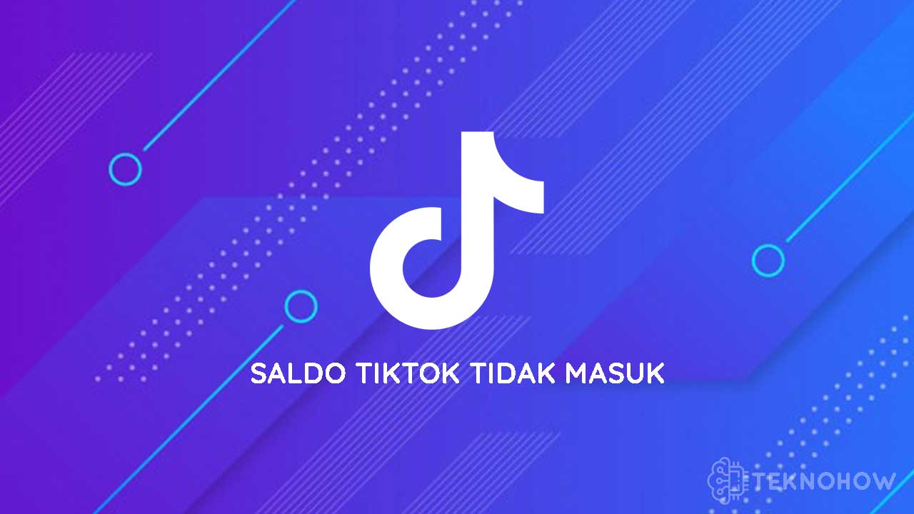 Saldo Tiktok Tidak Masuk Ke Dana. Saldo Tiktok Tidak Masuk