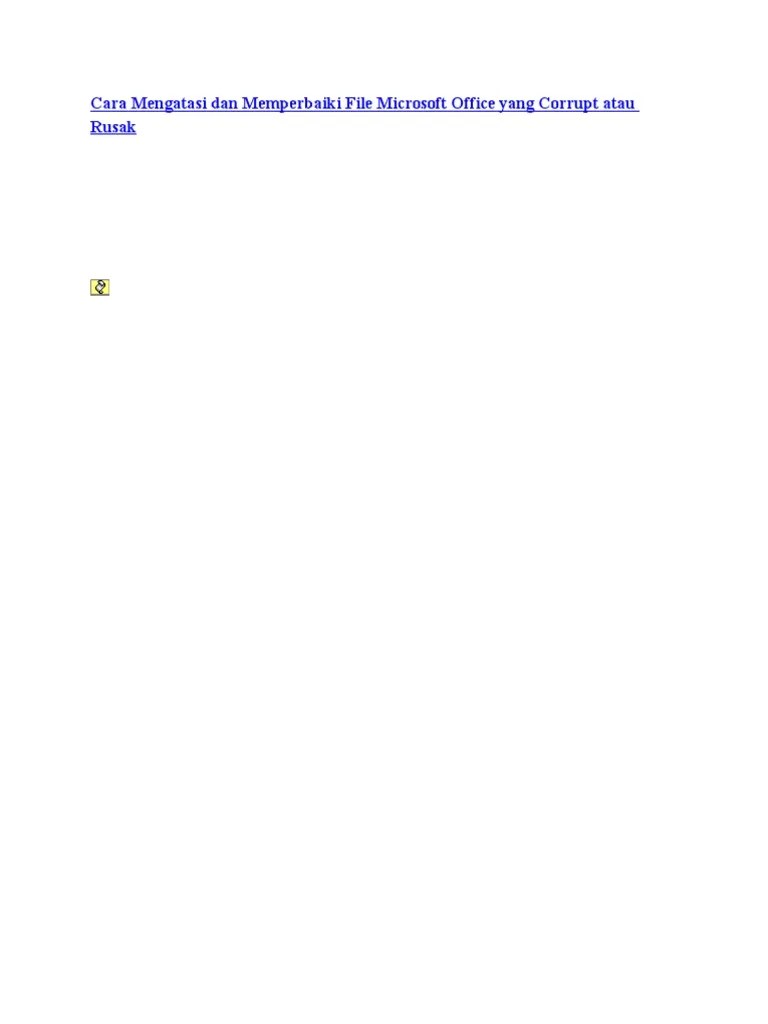 Cara Mengatasi File Corrupt Microsoft Word. Cara Mengatasi Dan Memperbaiki File Microsoft Office Yang Corrupt Atau Rusak