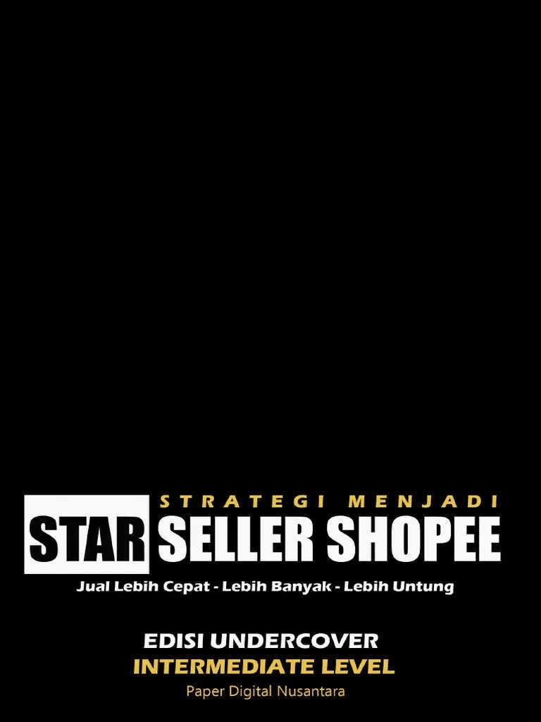 Syarat Star Seller Shopee 2020. Preview Strategi Menjadi Star Seller Shopee 1 7 0