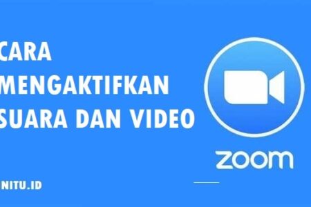 Cara Mengaktifkan Suara Zoom Di Laptop. Cara Mengaktifkan Suara dan Video Saat Zoom di Laptop