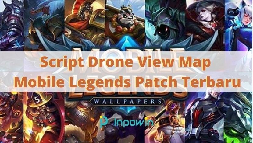 Download Drone Map Mobile Legend Terbaru. 10 Script Drone View Map Mobile Legends Patch Terbaru 2024