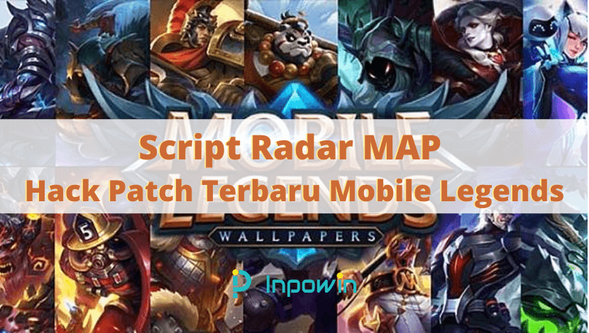 Map Hack Mobile Legend. 3 Script Radar MAP Hack Patch Terbaru Mobile Legends Terbaru