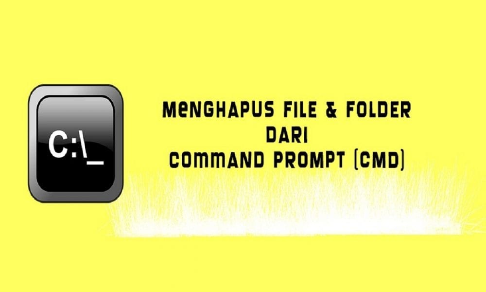 Hapus Folder Lewat Cmd. Cara Mudah Menghapus File dan Folder Lewat CMD