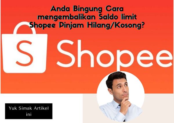 Cara Mengembalikan Limit Shopee Paylater. Cara Mengembalikan Limit Shopee Pinjam