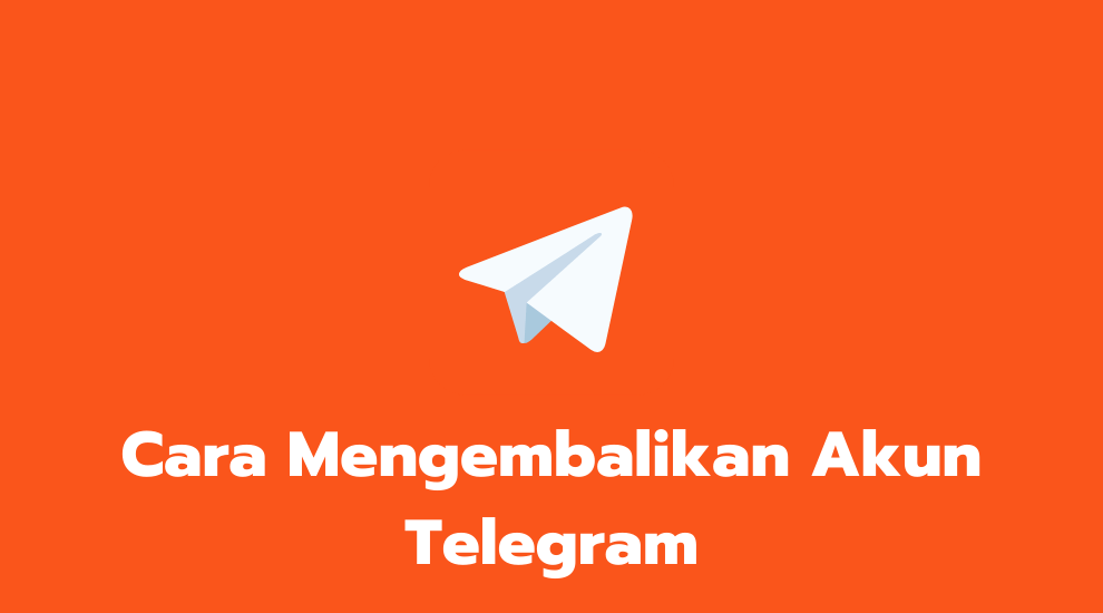 Cara Mengembalikan Akun Telegram Yang Terhapus Permanen. 2+ Cara Mengembalikan Akun Telegram Yang Dihapus Baru 2022