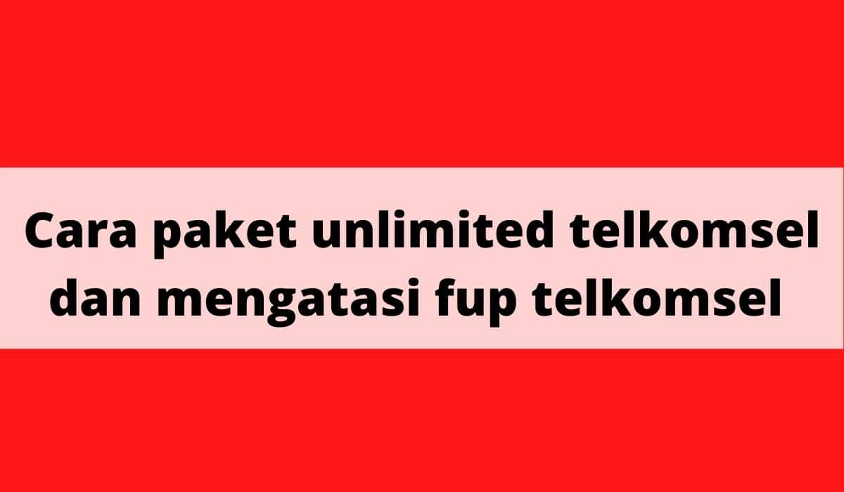 Cara Mengatasi Fup Telkomsel. Cara Mengatasi FUP Telkomsel Dan Cara Dapat Paketnya