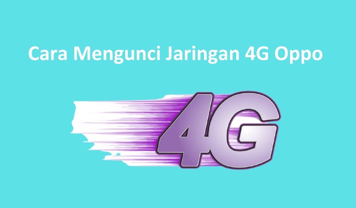 Cara Lock 4g Oppo A3s. Cara Mengunci Jaringan 4G Oppo