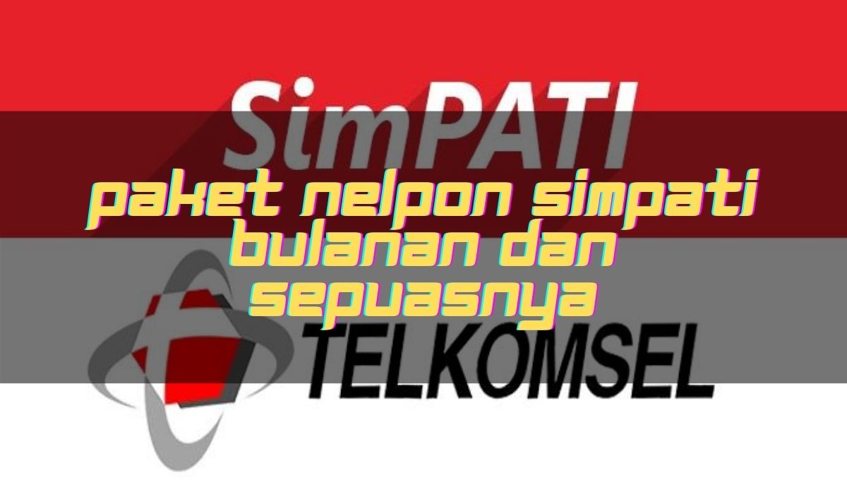 Paket Nelpon Sepuasnya Kartu As. Paket Nelpon Simpati Bulanan Dan Paket Nelpon Sepuasnya