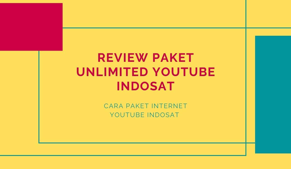 Review Paket Unlimited Youtube Indosat. Review Paket Unlimited Youtube Indosat | Terbaru 2022