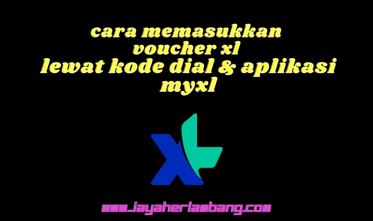 Cara Memasukkan Vocer Xl. Cara Memasukkan Voucher Xl Xtra Combo Lite Lewat MyXl Dan