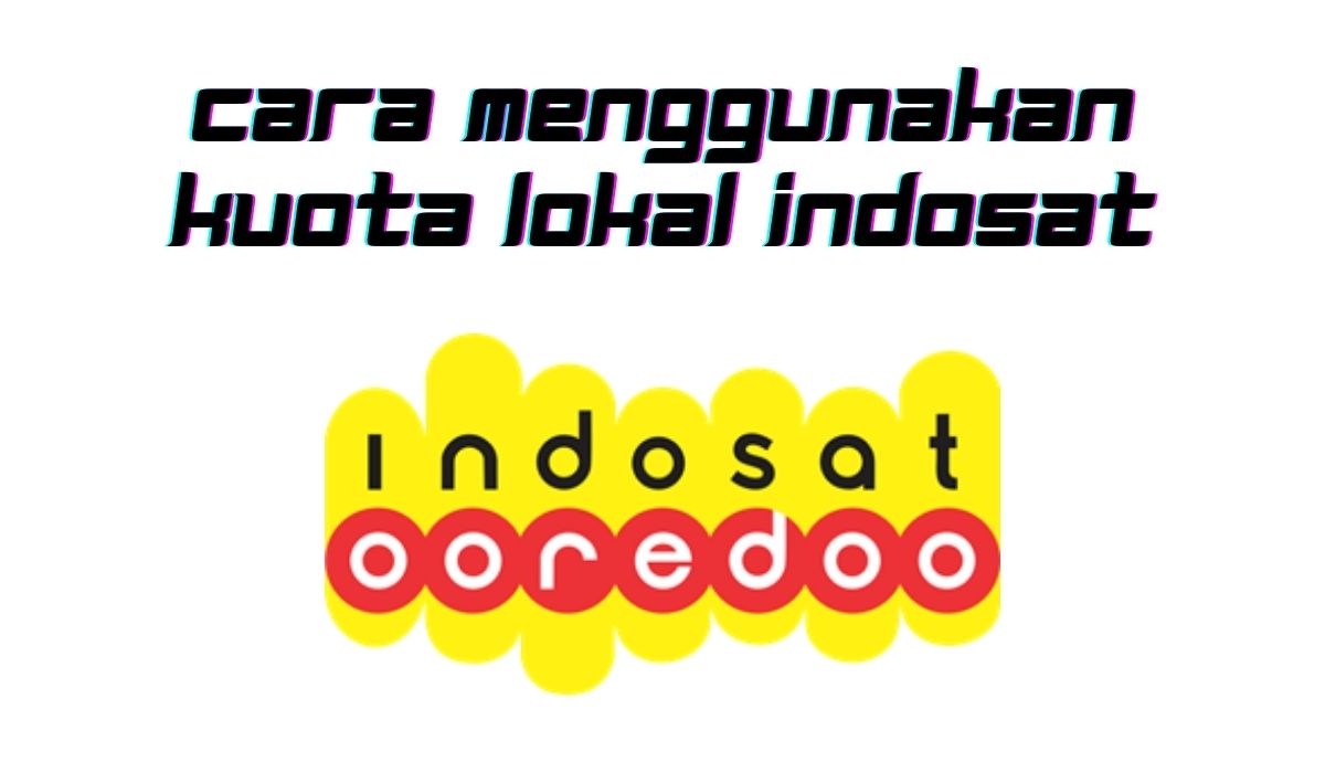 Cara Menggunakan Kuota Lokal Indosat. Cara Menggunakan Kuota Lokal Indosat Yang Tidak Bisa Di Pakai