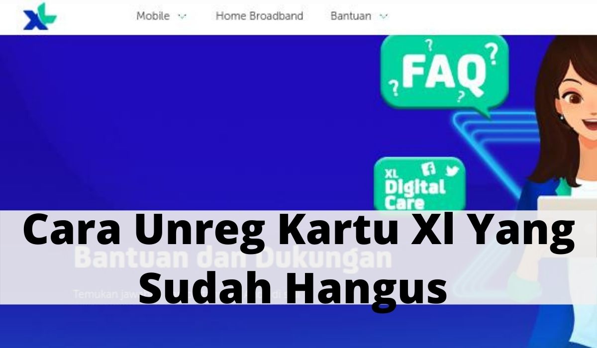 Cara Unreg Kartu Xl Yang Sudah Mati. Cara Unreg Kartu Xl Yang Sudah Hangus Dan Kartu Yang Hilang