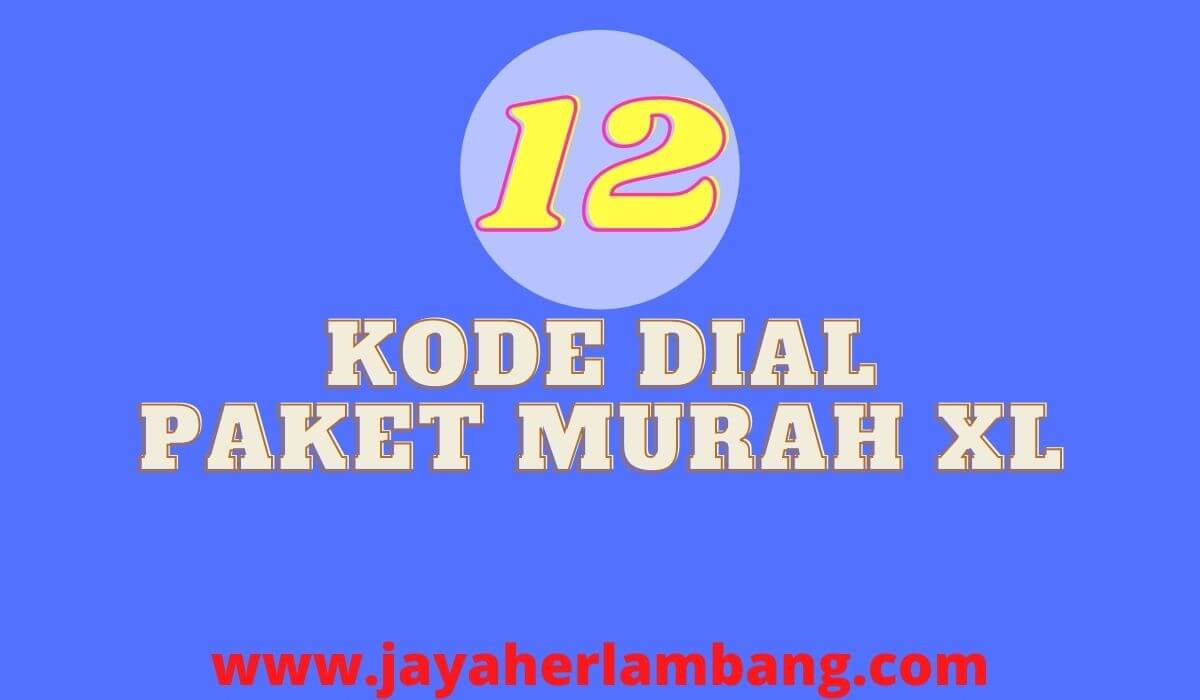 Trik Paket Internet Murah Xl. 12 Kode Dial Paket Murah Xl Terbaru | Tahun 2021