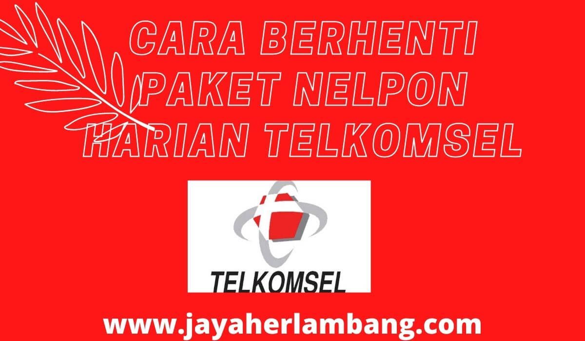 Cara Berhenti Paket Nelpon Telkomsel. Cara Berhenti Paket Nelpon Harian Telkomsel Terbaru | 2022