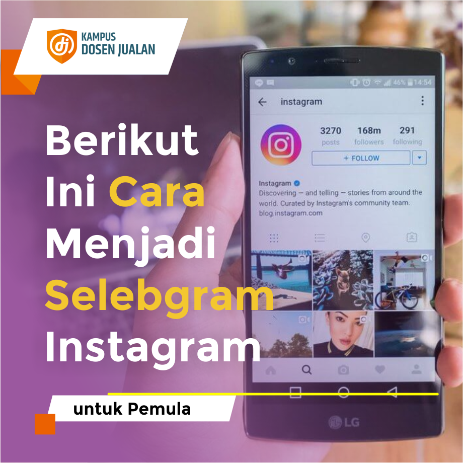 Cara Menjadi Selebgram Dengan Aplikasi. Cara Menjadi Selebgram IG untuk Pemula