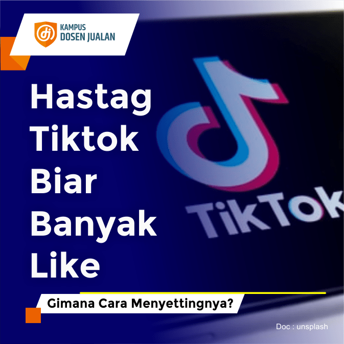 Tagar Tiktok Agar Banyak Yang Like. Hastag Tiktok Biar Banyak Like . Gimana Cara Menyettingnya?