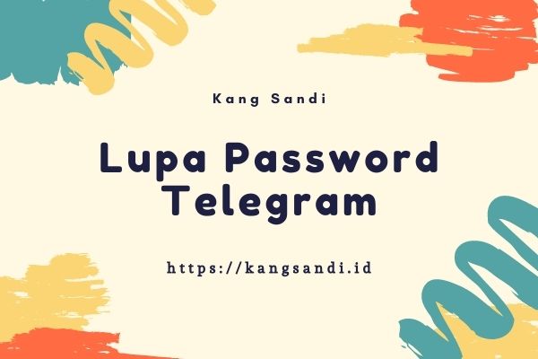 Cara Membuka Telegram Yang Terkunci. √# Lupa Password Telegram : Terkunci, Verifikasi 2 Langkah, Passcode