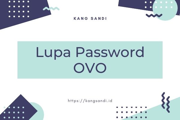 Lupa Pin Ovo Tokopedia. √# Lupa Password OVO : 6 Cara Atasi PIN Tokopedia, Grab, Kudo