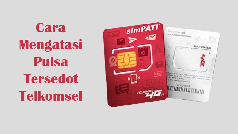 Cara Mengatasi Pulsa Tersedot Telkomsel 2021. Cara Mengatasi Pulsa Tersedot Telkomsel 2020