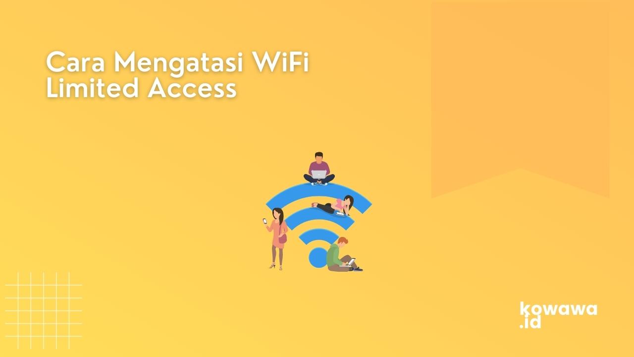 Cara Mengatasi Wifi Limited Di Windows 8. 7+ Cara Mengatasi Wifi Limited Access di PC