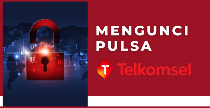 Cara Mengunci Pulsa Di My Telkomsel. Cara Mengunci Pulsa Telkomsel Agar Tidak Tersedot