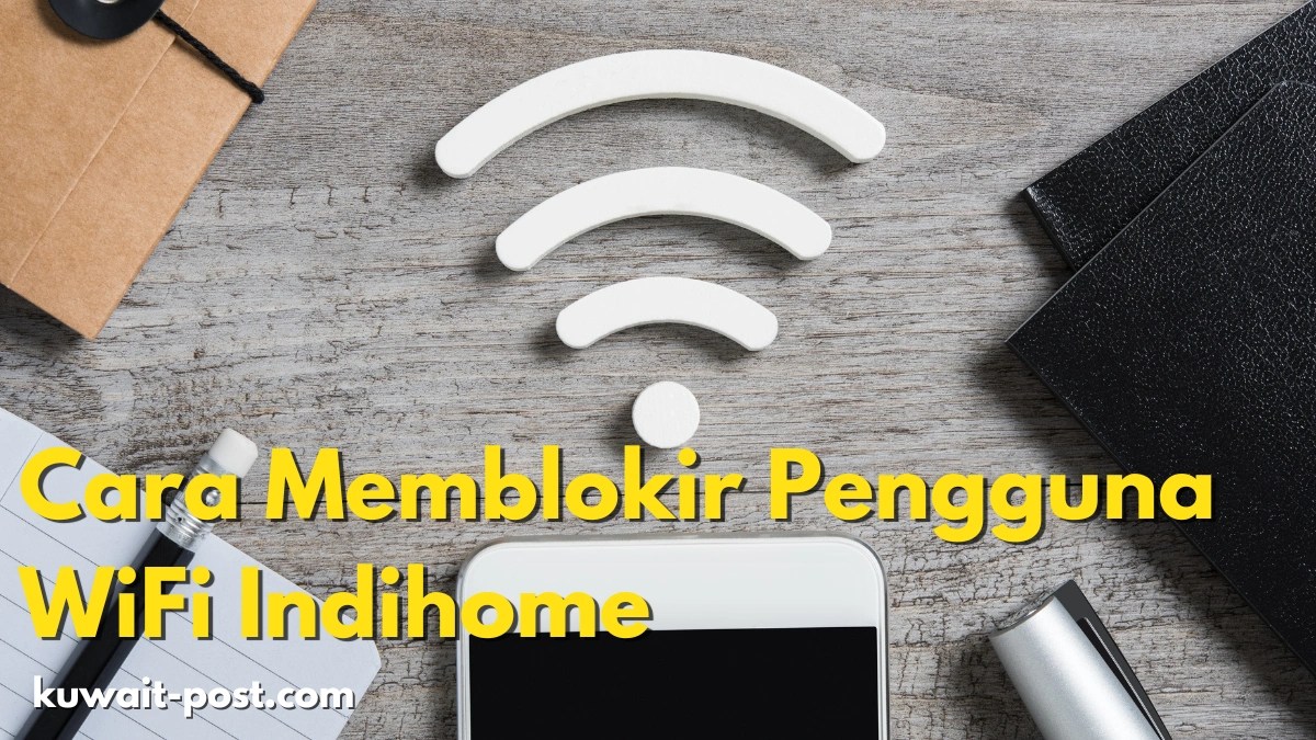 Cara Memblokir Pencuri Wifi Indihome. Super Best, Cara Memblokir Pengguna WiFi Indihome !