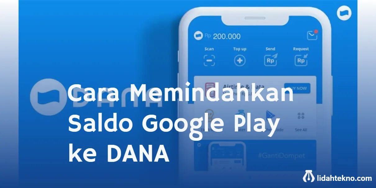 Cara Menggunakan Saldo Google Play. Cara Memindahkan Saldo Google Play ke DANA