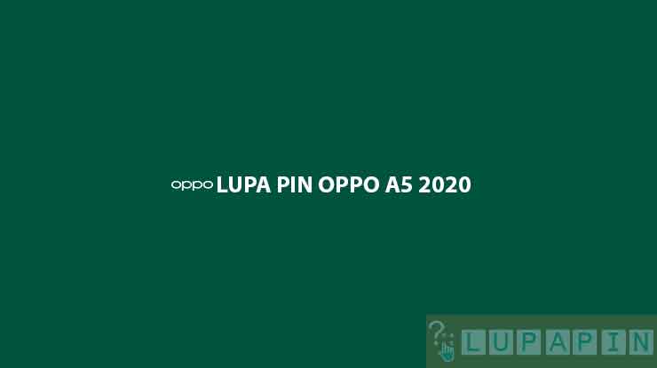 Lupa Sandi Oppo A5 2020 Tanpa Pc. √ Lupa PIN Oppo A5 2020? Ini 6 Cara Reset & Wipe Data