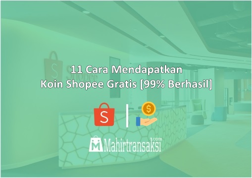 Cara Mendapatkan Koin Shopee Gratis. √ 11 Cara Mendapatkan Koin Shopee Gratis [99% Berhasil]