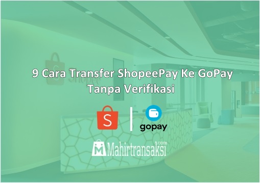 Cara Top Up Gopay Lewat Shopeepay. √ 9 Cara Transfer ShopeePay Ke GoPay Tanpa Verifikasi