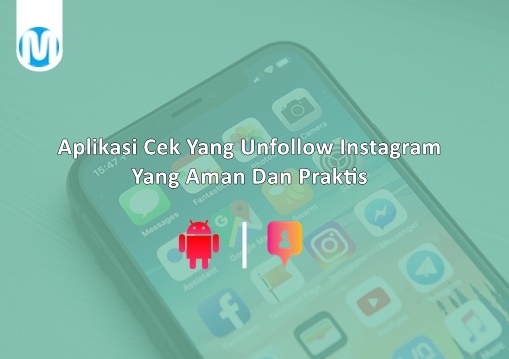 Aplikasi Untuk Melihat Unfollow Di Instagram. 11 Aplikasi Cek Yang Unfollow Instagram Yang Aman [Update 2022]