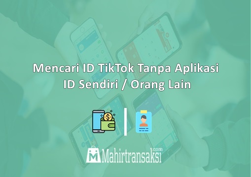 Cara Mencari Id Tiktok Tanpa Aplikasi. 10 Cara Mencari ID TikTok Tanpa Aplikasi : ID Sendiri / Orang Lain