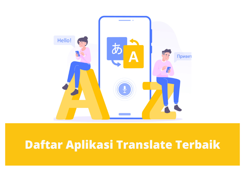 Aplikasi Translate Terbaik Dan Akurat. 15 Aplikasi Translate Terbaik