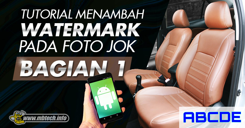 Menambahkan Watermark Pada Foto. Tutorial Menambah Watermark Pada Foto via Android