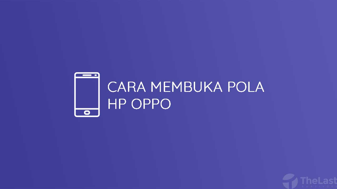 Nomor Panggilan Darurat Lupa Kata Sandi Oppo. √ 4 Cara Membuka Pola HP Oppo [Lupa Password & PIN]